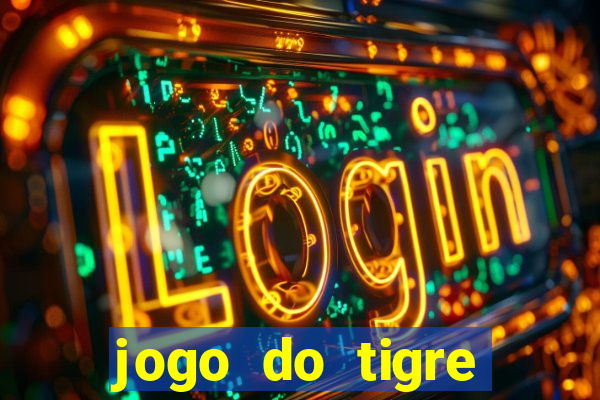 jogo do tigre verdade ou mentira